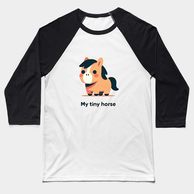 My Tiny Horse Baseball T-Shirt by Retro Travel Design